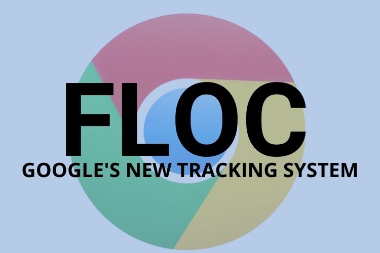 ما هي تقنية FLoC بديل ملفات تعريف الارتباط كوكيز؟